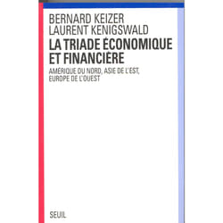 ISBN La Triade économique et financière. Amérique du Nord, Asie de lEst, Europe de lOuest livre