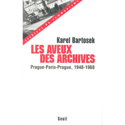 ISBN Les Aveux des archives. Prague-Paris-Prague (1948-1968) livre