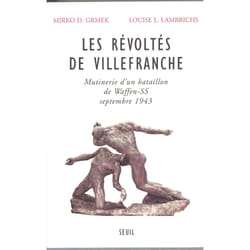 ISBN Les Révoltés de Villefranche. Mutinerie dun bataillon de Waffen-SS (septembre 1943) livre