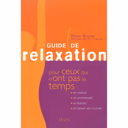 ISBN Guide de relaxation pour ceux qui nont pas le temps, 144 pages