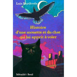 Seuil HISTOIRE DE LA MOUETTE ET DU CHAT QUI LUI APPRIT A VOLER