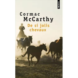 De si jolis chevaux. La trilogie des confins, t. 1 (Poche)