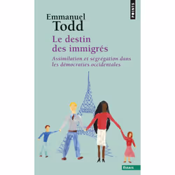 ISBN Le Destin Des Immigres. Assimilation Et Segregation Dans Les Democraties Occidentales, politique, Français