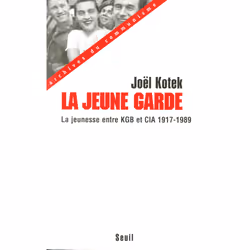 ISBN La Jeune Garde. La jeunesse entre KGB et CIA (1917-1989), 420 pages