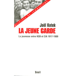 ISBN La Jeune Garde. La jeunesse entre KGB et CIA (1917-1989) livre