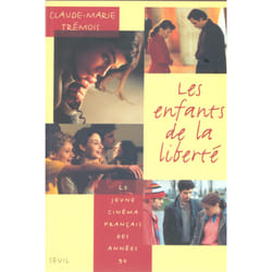 ISBN Les Enfants de la Liberté. Le jeune cinéma français des années 90 livre