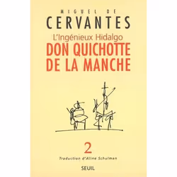 Seuil L INGENIEUX HIDALGO DON QUICHOTTE DE LA MANCHA VOL.II), Français, Livre broché, 536 pages