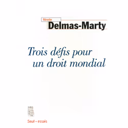 ISBN Trois Défis pour un droit mondial, 208 pages