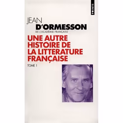 ISBN Une Autre Histoire De La Litterature Francaise T.1, histoire, Français