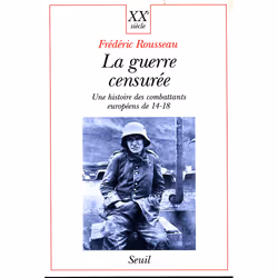ISBN La Guerre censurée. Une histoire des combattants européens de 14-18, 416 pages