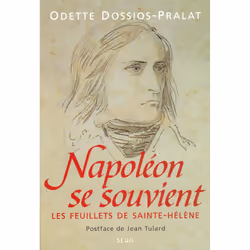 ISBN Napoléon se souvient. Les feuillets de Sainte-Hélène, 256 pages