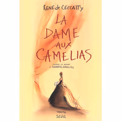ISBN La Dame aux camélias. Daprès le roman dAlexandre Dumas fils, 224 pages