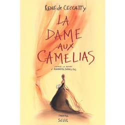 ISBN La Dame aux camélias. Daprès le roman dAlexandre Dumas fils livre