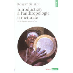 Introduction à l'anthropologie structurale. Lévi-Strauss aujourd'hui