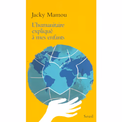 ISBN LHumanitaire expliqué à mes enfants, 64 pages