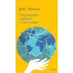 ISBN LHumanitaire expliqué à mes enfants livre
