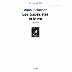 ISBN Les Trapézistes et le Rat, 384 pages