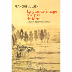ISBN La Grande Image na pas de forme. Ou du non-objet par la peinture, 384 pages