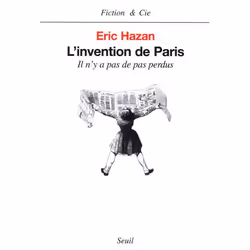 ISBN L'Invention De Paris; Il N'Y A Pas De Pas Perdus, histoire, Français, Livre broché