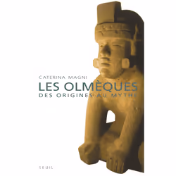 ISBN Les Olmèques. Des origines au mythe, 432 pages