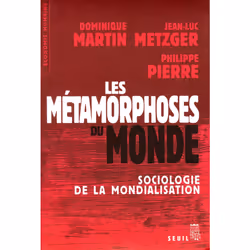 ISBN Les Métamorphoses du monde. Sociologie de la mondialisation, 448 pages