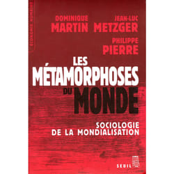 ISBN Les Métamorphoses du monde. Sociologie de la mondialisation livre
