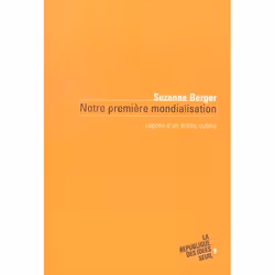 ISBN Notre Premiere Mondialisation. Lecons D'Un Echec Oublie, Business &amp; finance, Français, Livre broché