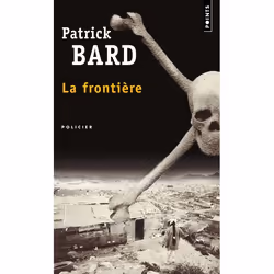 Seuil LA FRONTIERE PRIX POLAR MICHEL LEBRUN 2002), Français, Livre broché, 377 pages