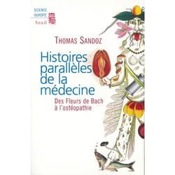 ISBN Histoires parallèles de la médecine. Des Fleurs de Bach à lostéopathie livre