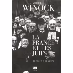 ISBN La France et les Juifs de 1789 à nos jours, 420 pages