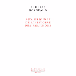 ISBN Aux origines de lhistoire des religions, 320 pages