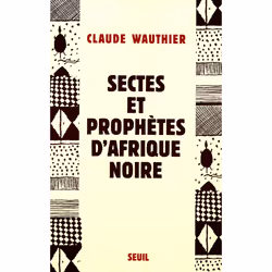 ISBN Sectes et Prophètes dAfrique noire, 288 pages