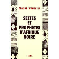 ISBN Sectes et Prophètes dAfrique noire livre