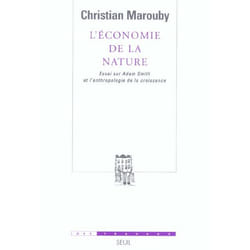 L'Economie de la nature. Essai sur Adam Smith et l'anthropologie de la croissance