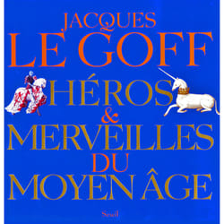 ISBN Héros et Merveilles du Moyen Age livre