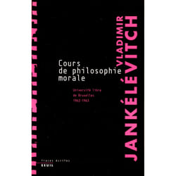 ISBN Cours de philosophie morale. Notes recueillies à lUniversité libre de Bruxelles (1962-1963) livre