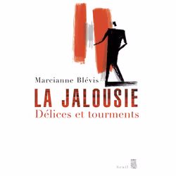 ISBN La Jalousie. Délices et tourments, 216 pages