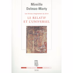 ISBN Le Relatif et lUniversel. Les Forces imaginantes du droit, 1, 456 pages