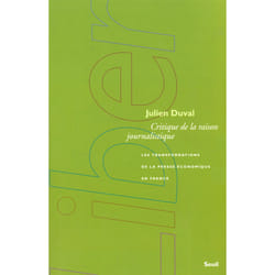 ISBN Critique de la raison journalistique. Les transformations de la presse économique en France livre