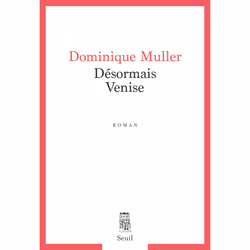 ISBN Désormais Venise, 214 pages