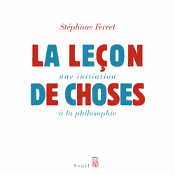 ISBN La Leçon de choses. Une initiation à la philosophie, 240 pages