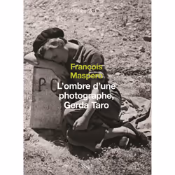 ISBN LOmbre dune photographe. Gerda Taro, 144 pages