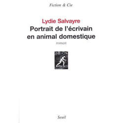 Seuil PORTRAIT DE L ÉCRIVAIN EN ANIMAL DOMESTIQUE livre