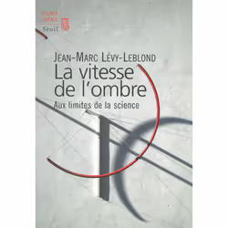 ISBN La Vitesse de lombre. Aux limites de la science, 272 pages