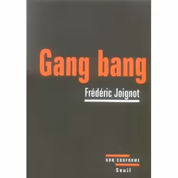 ISBN Gang Bang. Enquete Sur La Pornographie De La Demolition, société, Français, Livre broché