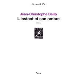 ISBN LInstant et son ombre, 160 pages