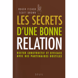 ISBN Les Secrets dune bonne relation. Rester constructif et efficace avec des partenaires hostiles, 224 pages
