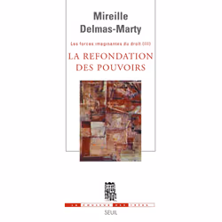 ISBN La Refondation des pouvoirs. Les Forces imaginantes du droit, 3, 320 pages
