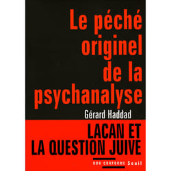 ISBN Le Péché originel de la psychanalyse. Lacan et la question juive livre
