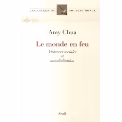 ISBN Le Monde En Feu; Violences Sociales Et Mondialisation, biographie, Français, Livre broché